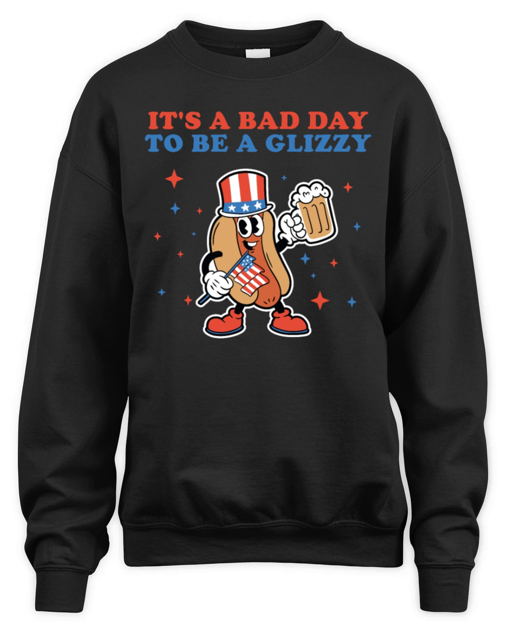 Its A Bad Day To Be A Glizzy 4th Of July Hotdog Unisex Premium Crewneck Sweatshirt