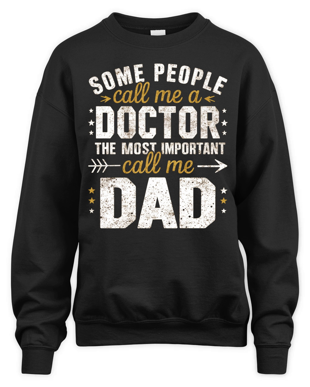 Some people call me a doctor the most important call me dad Unisex Premium Crewneck Sweatshirt