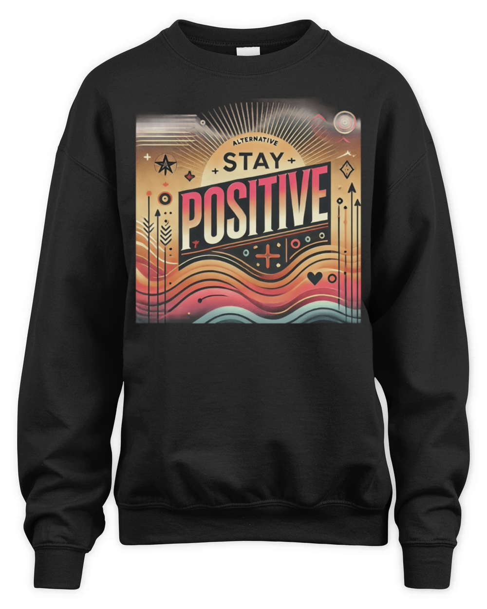 Stay Positive Unisex Premium Crewneck Sweatshirt