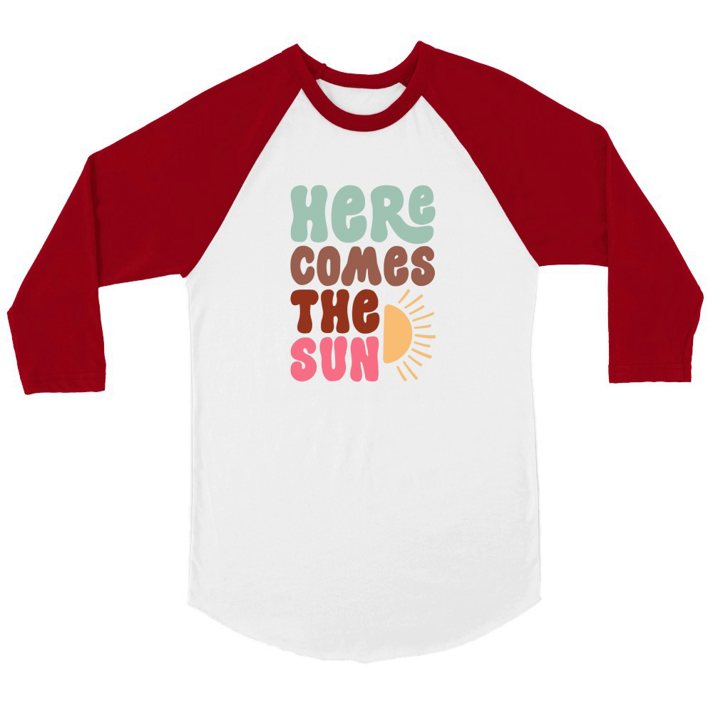 Here comes the sun Retro Unisex ¾ sleeve Raglan T-shirt