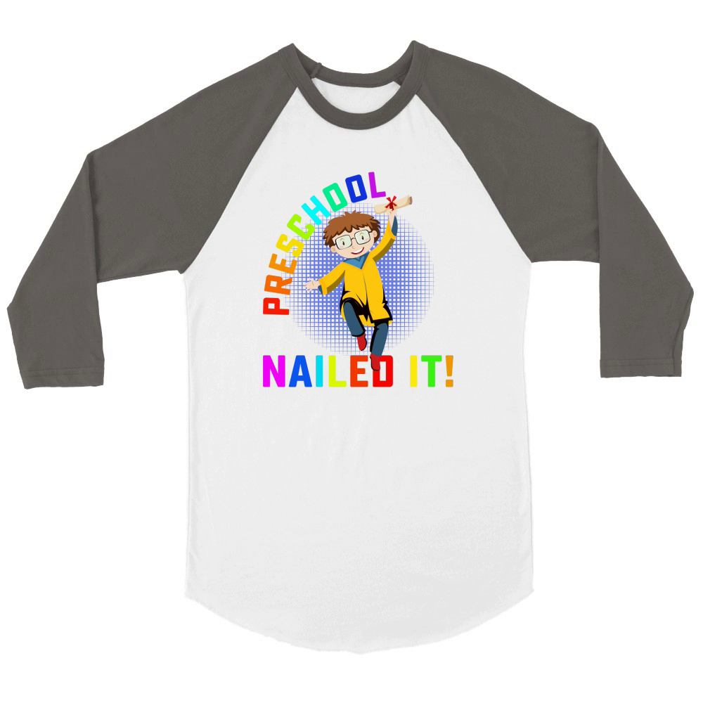 PreSchool Nailed It! Unisex ¾ sleeve Raglan T-shirt