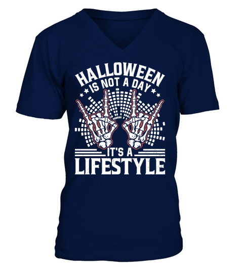 426. Halloween is not a day it s a lifestyle V-Neck T-shirt