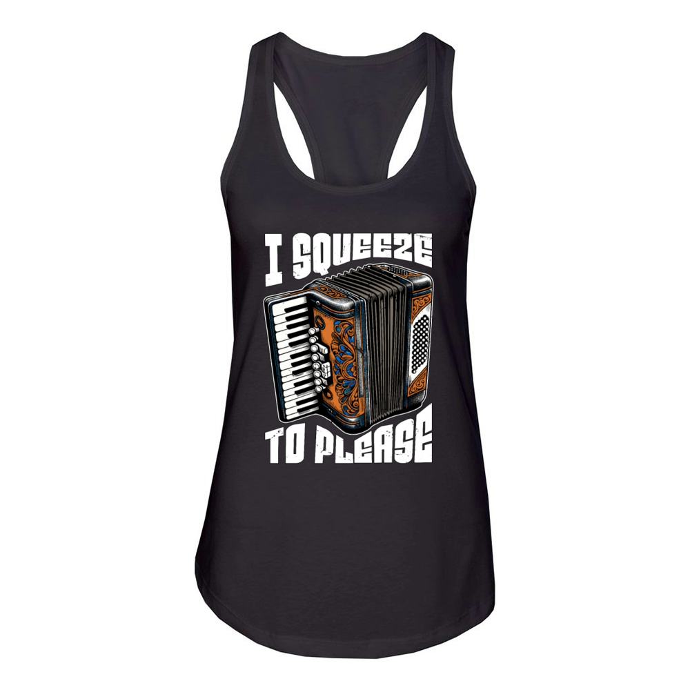 Accordion I Squeeze To Please Musical Instrument Women's Racerback Tank