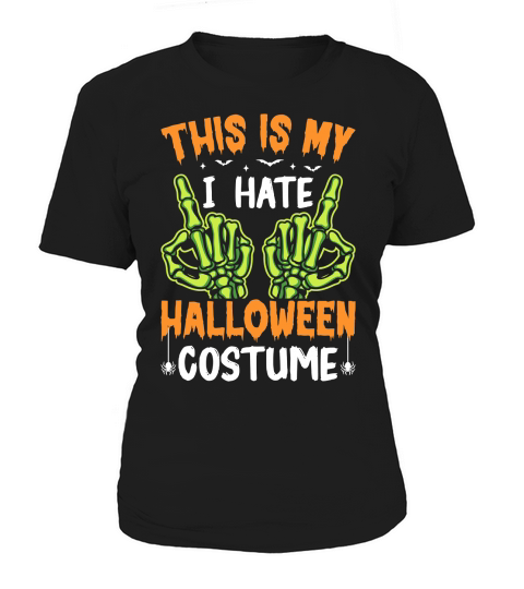 307. this is my i  hate halloween costume Women's T-Shirt