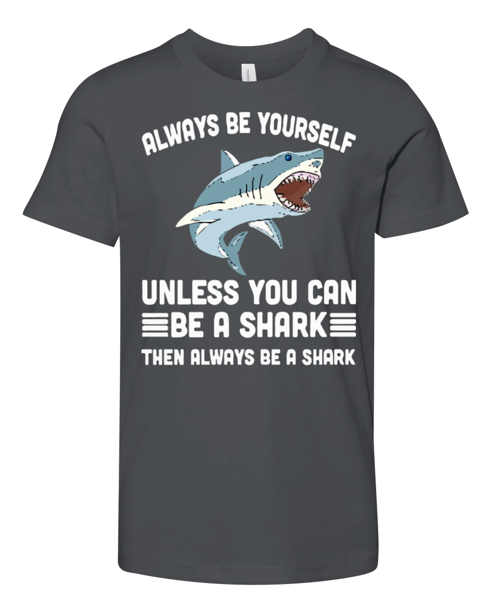 be a shark Youth Unisex Jersey Tee
