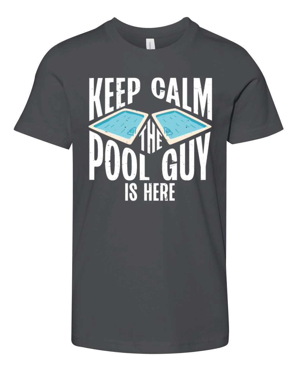 Pool Cleaner Keep Calm The Pool Guy Is Here Youth Unisex Jersey Tee
