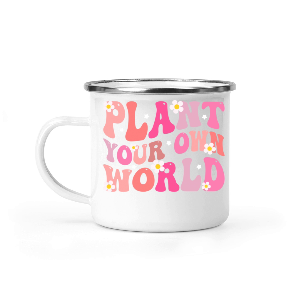 plant your own world Floral Motivational Camping Mug