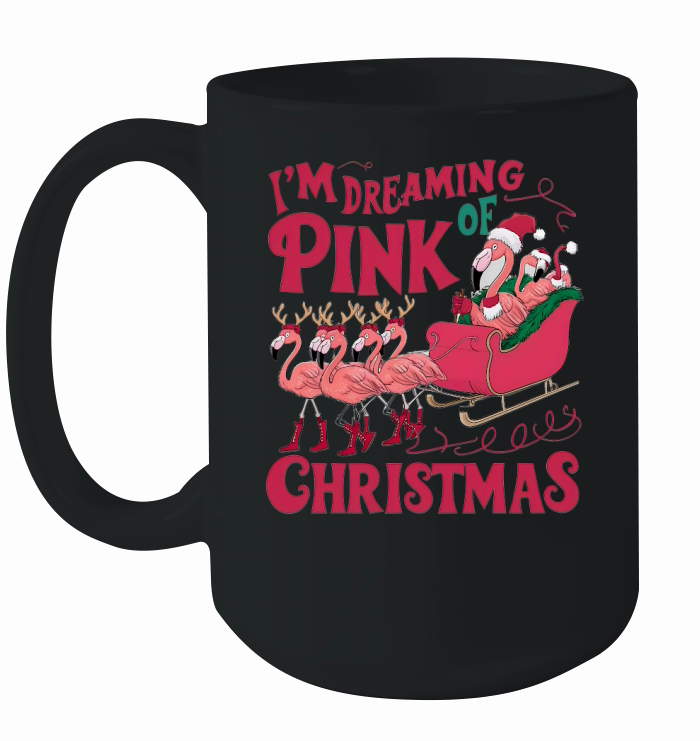 Im Dreaming Of Pink Christmas Ceramic Mug