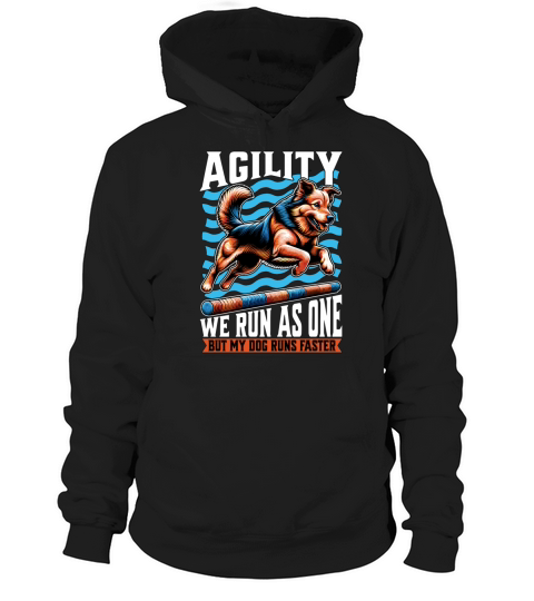 Dog Agility We Run As One Dog Sport Enthusiast Hoodie Unisex