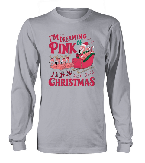 Im Dreaming Of Pink Christmas Long sleeved Unisex