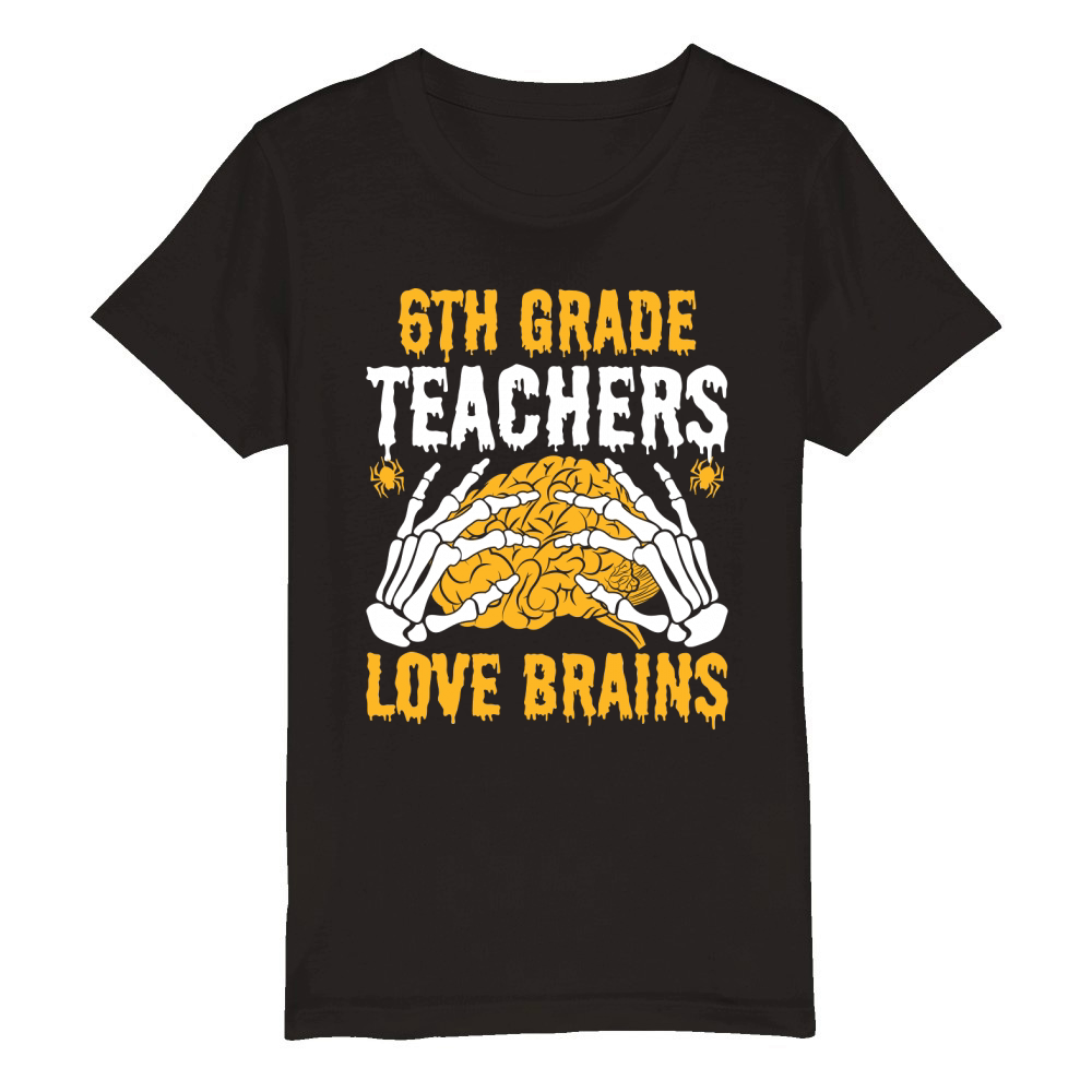 6th Grade Teachers Love Brain2 Organic Kids Crewneck T-shirt
