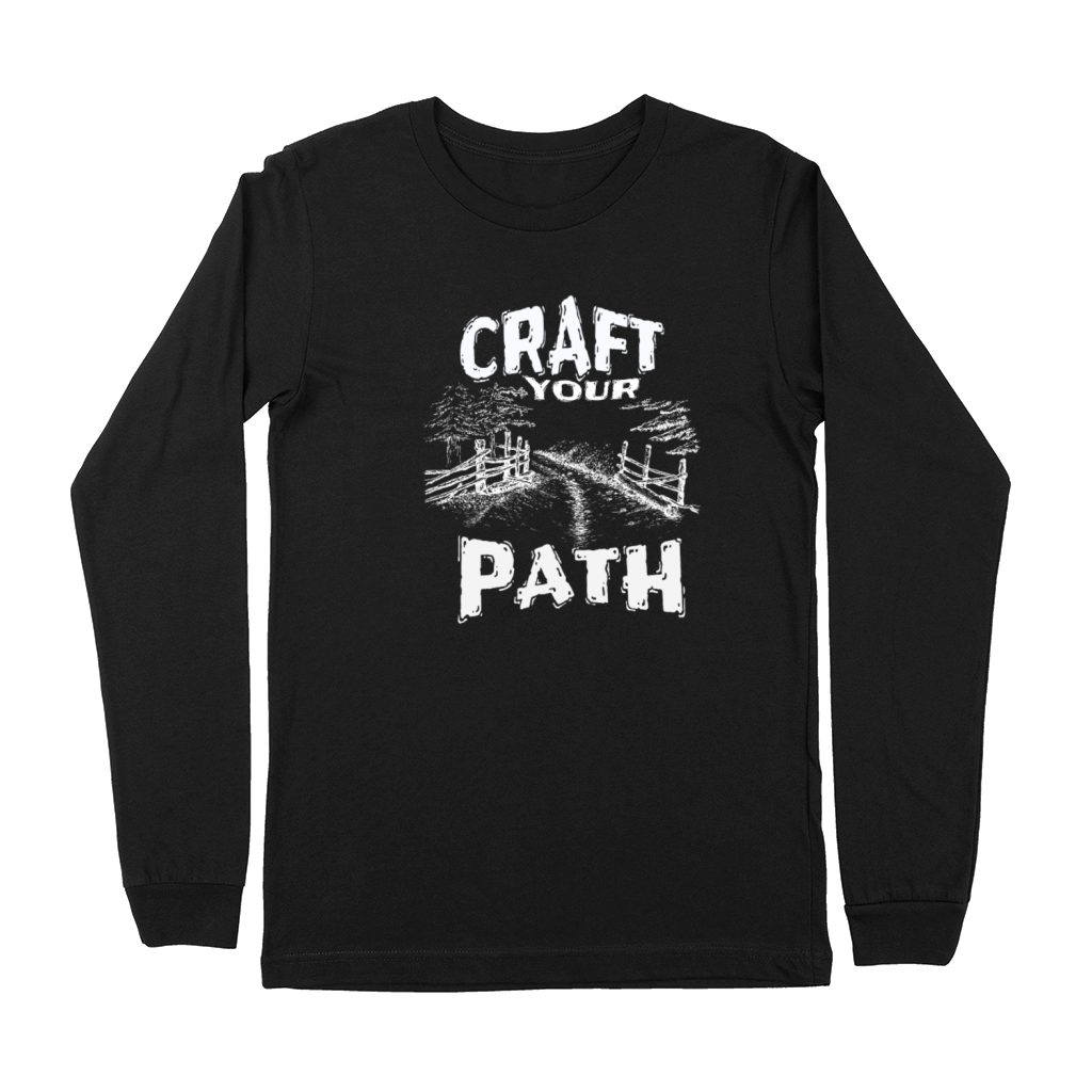 Craft Your Path - Motivational Quotes Premium Long Sleeve