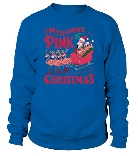 Im Dreaming Of Pink Christmas Sweatshirt Unisex