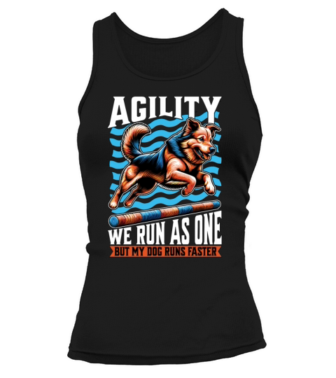 Dog Agility We Run As One Dog Sport Enthusiast Tank top Woman