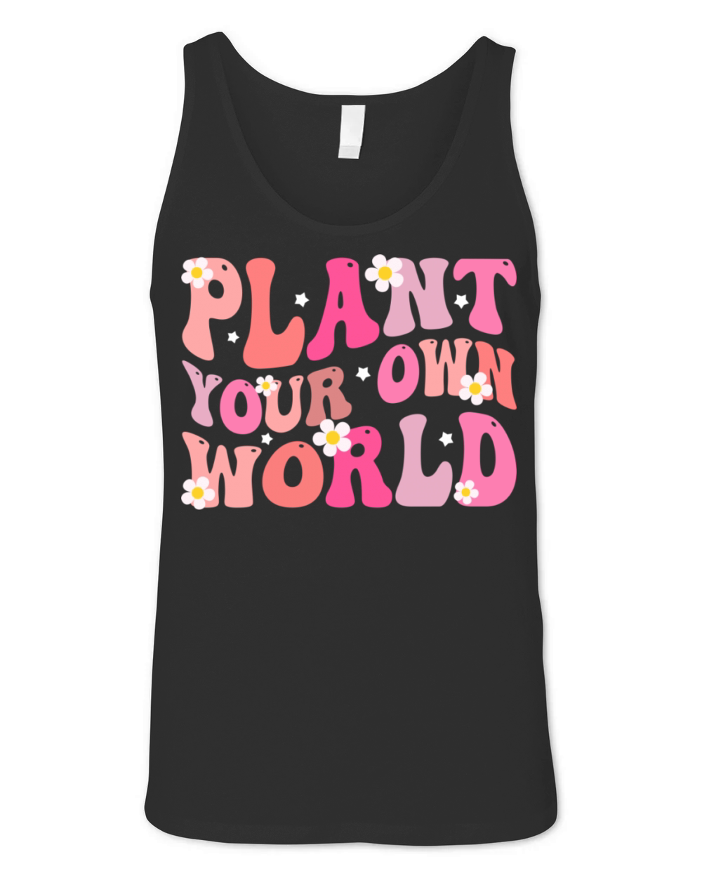 plant your own world Floral Motivational Unisex Jersey Tank