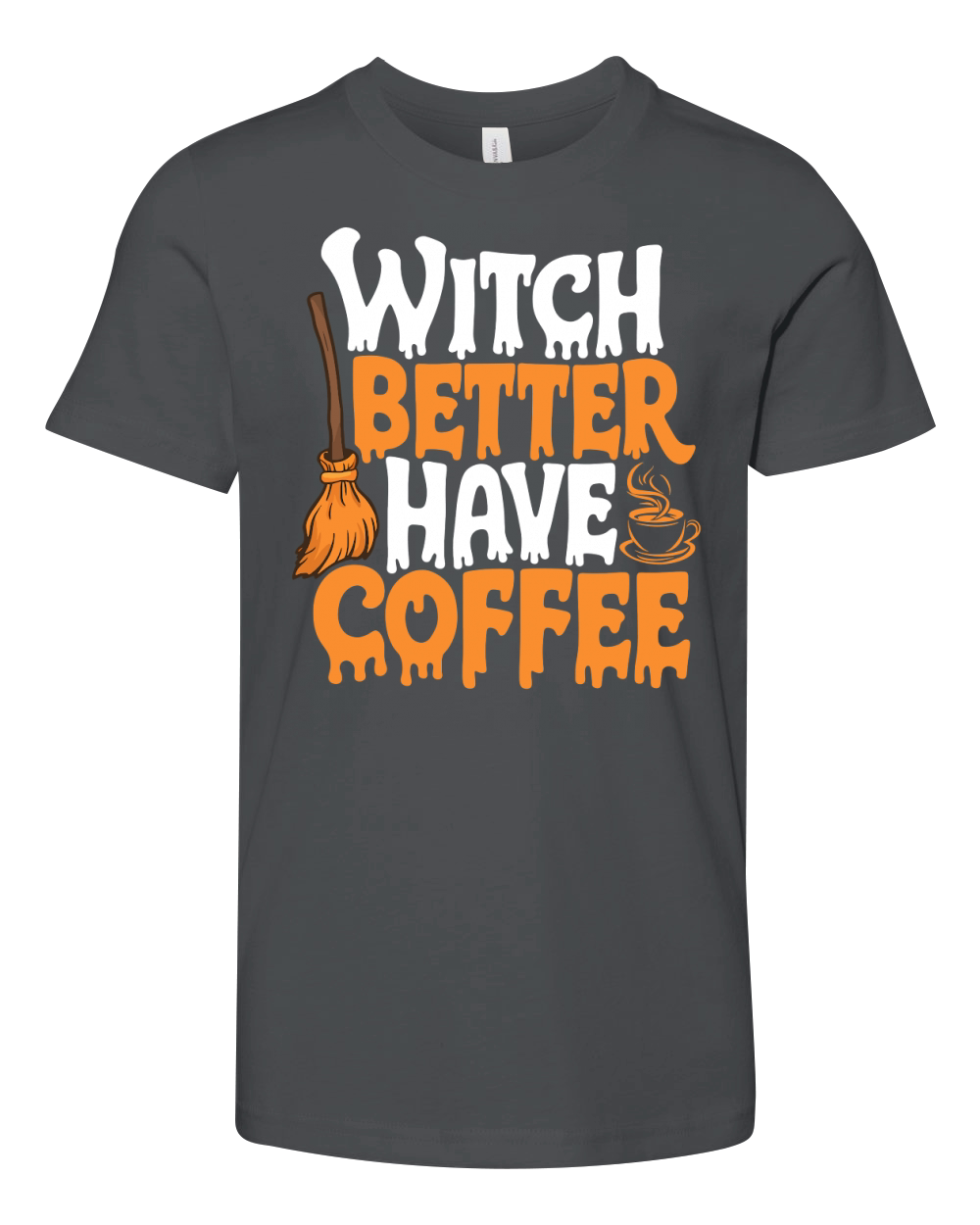 Witch better have coffee Youth Unisex Jersey Tee