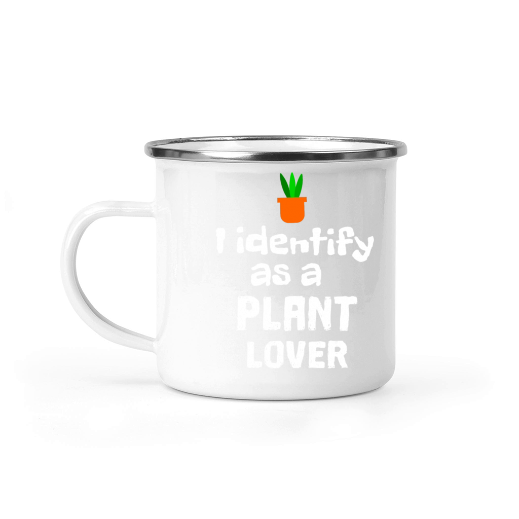 I identify as a plant lover Camping Mug