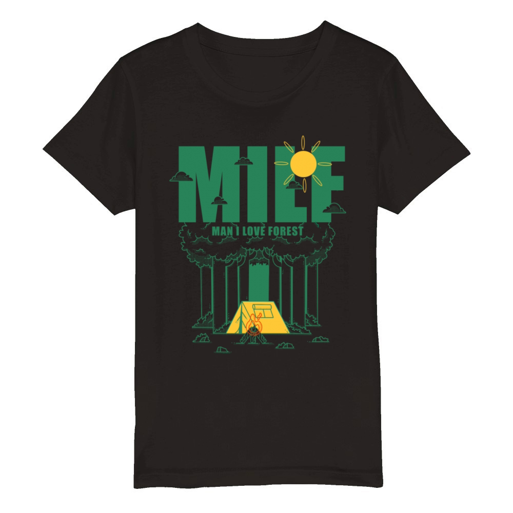 Milf Man I Love Forest Organic Kids Crewneck T-shirt