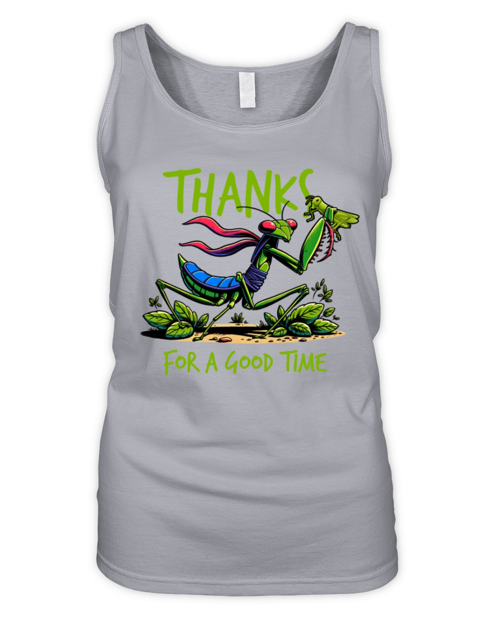 Thanks For A Good Time Praying Mantis Entomologist Organic Women's Tank Top