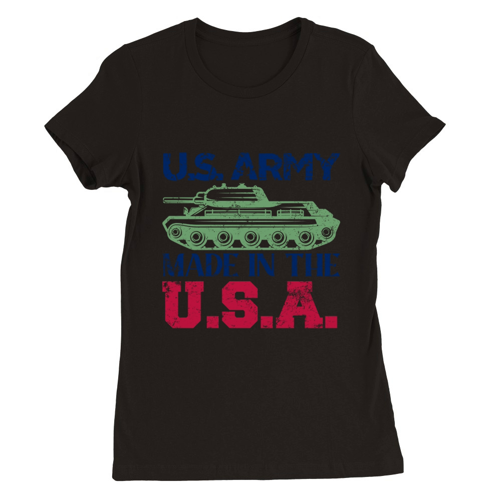 US army made in the USA Premium Womens Crewneck T-shirt