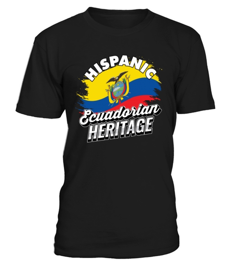 Hispanic Ecuadorian Heritage Ecuador T-Shirt Unisex