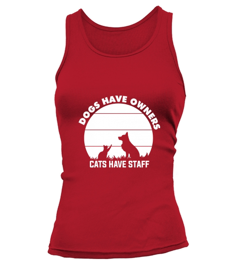 Dogs have owners cats have staff 02 Tank top Woman