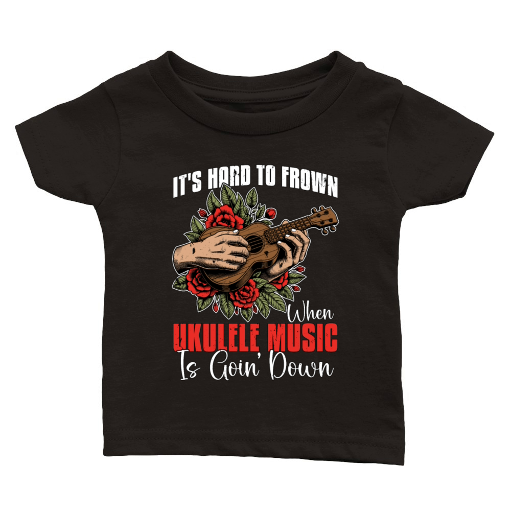 Folk Music Its Hard To Frown When Music Lover Classic Baby Crewneck T-shirt