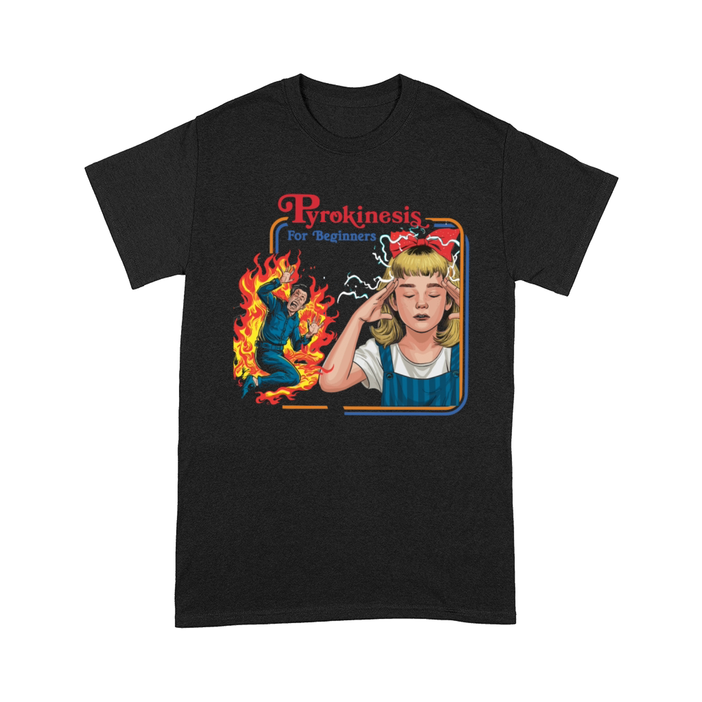 Pyrokinesis for Beginners Design Comfort T-shirt