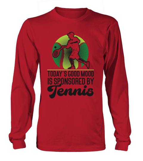 Funny Tennis Player Racket Todays Long sleeved Unisex