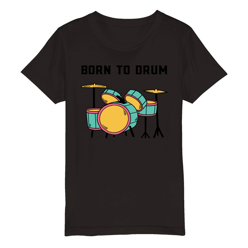 Born to Drum Organic Kids Crewneck T-shirt