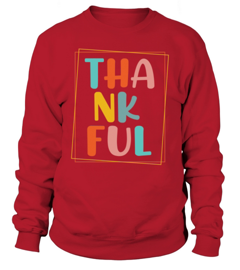 Thankful Vintage Funny t shirt Sweatshirt Unisex