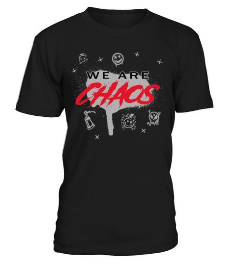We Are Chaos T-Shirt Unisex
