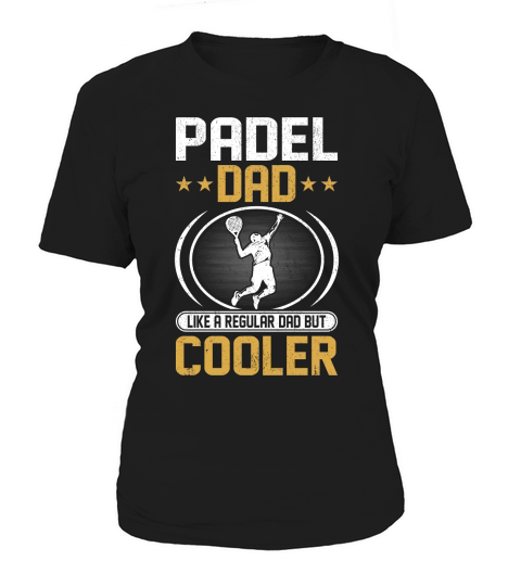 Padel dad like a regular dad But Cooler 02 Women's T-Shirt