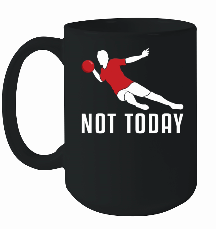 Not Today Game Prisonball Team Player Dodgeball Ceramic Mug