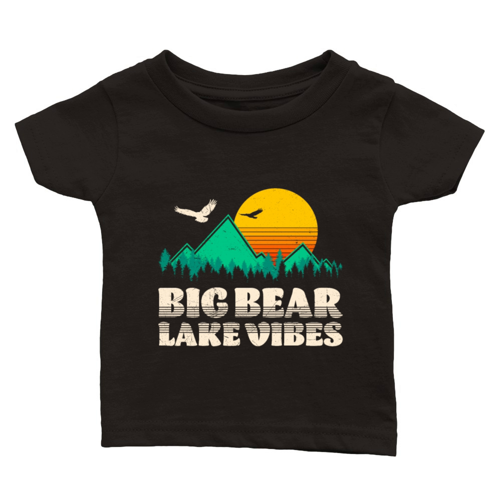 BIG BEAR LAKE VIBES Lake Lovers California Fan Classic Baby Crewneck T-shirt