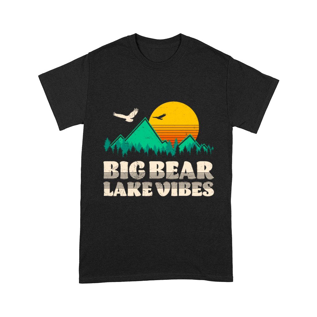 BIG BEAR LAKE VIBES Lake Lovers California Fan Comfort T-shirt