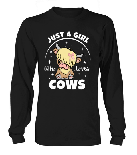 Just a girl who loves cow cute highland shirt gift Long sleeved Unisex
