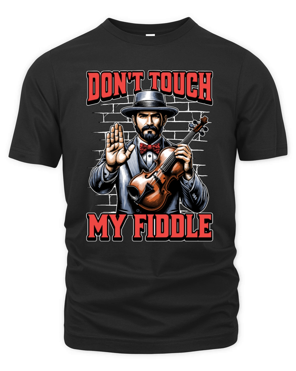 Fiddle Dont Touch My Fiddle Musical Instrument Organic Unisex T-shirt