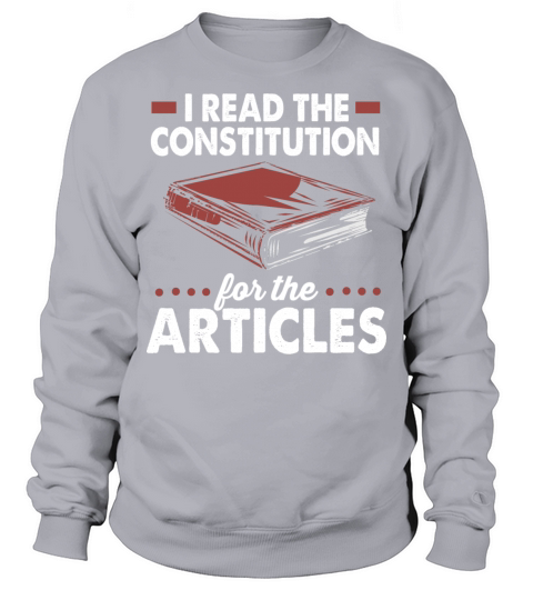 Retro Vintage History I Read The Constitution Sweatshirt Unisex