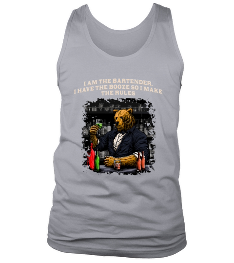 Have the Booze Make the Rules Bartender Funny Bart Tank Top Unisex