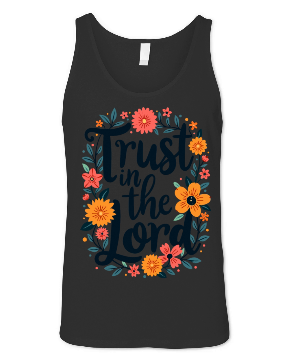 Trust In The Lord Christian Quote Flower Unisex Jersey Tank