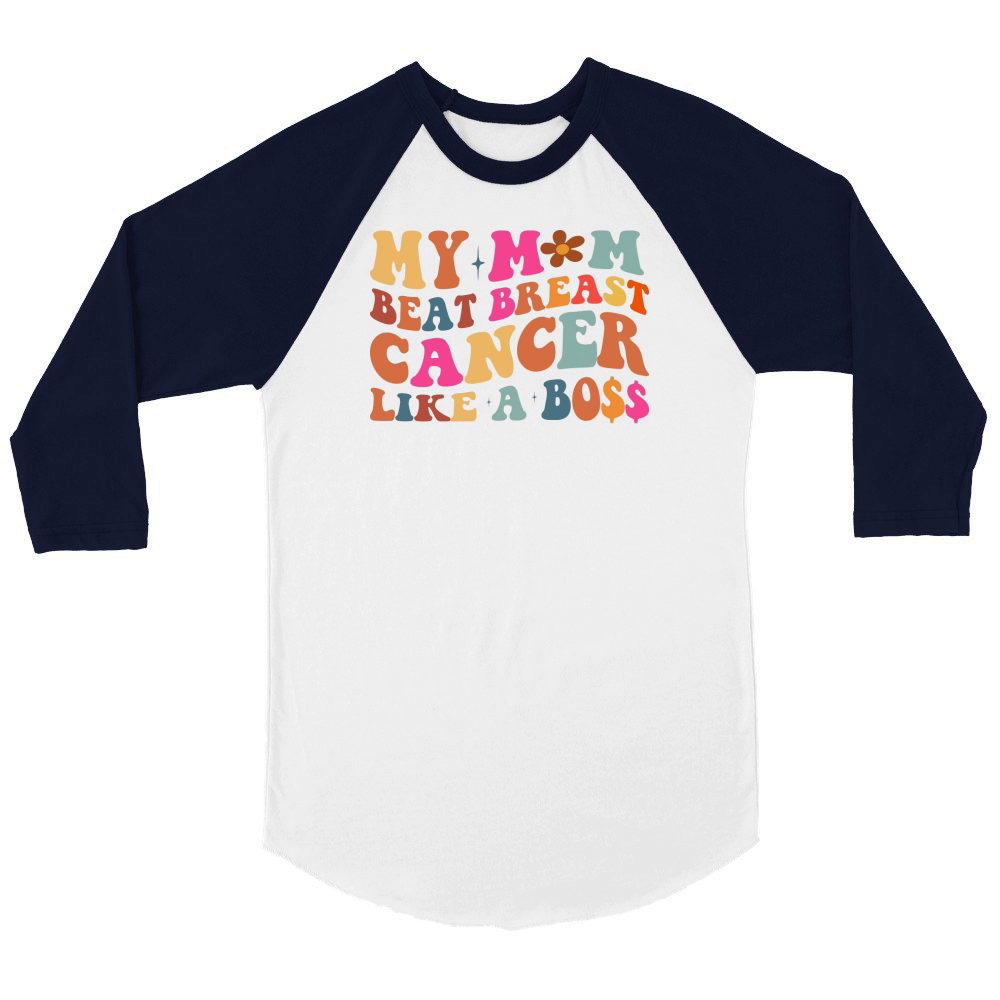 My Mom Beat Breast Cancer Like A Boss Unisex ¾ sleeve Raglan T-shirt