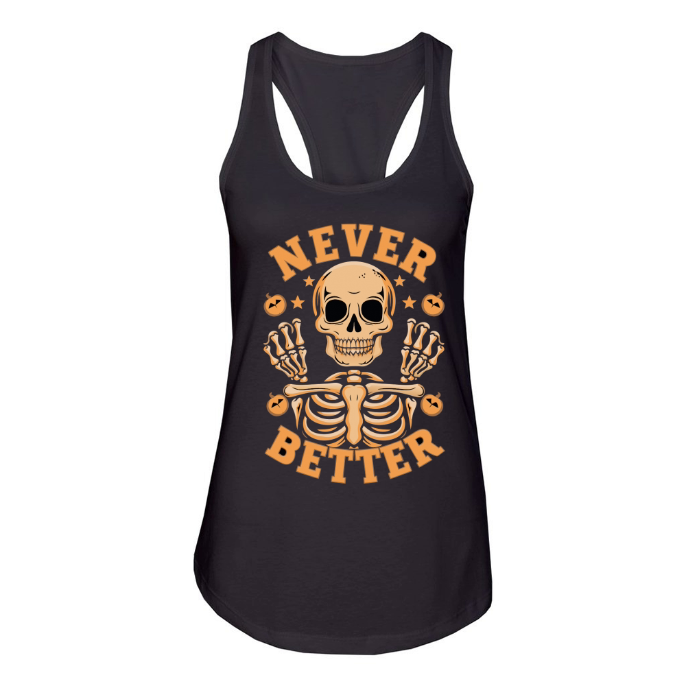 Never Better Women's Racerback Tank
