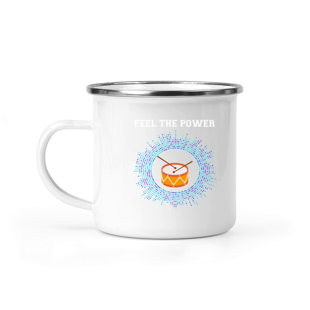 Feel the Power - Drums Camping Mug