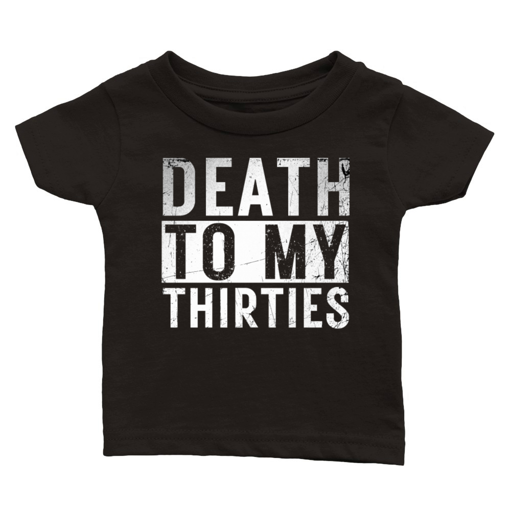 Death to my Thirties Birthday 30s Halloween Skelet Classic Baby Crewneck T-shirt
