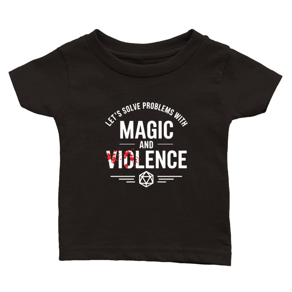 Lets Solve Problems With Magic and Violence Classic Baby Crewneck T-shirt