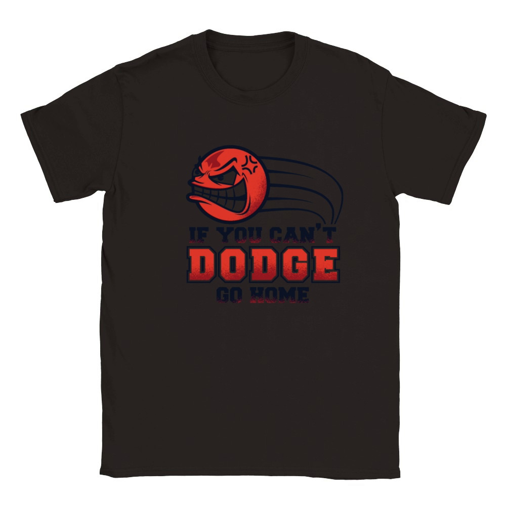 If You Cant Dodge Go Home Prisonball Team Game Classic Kids Crewneck T-shirt