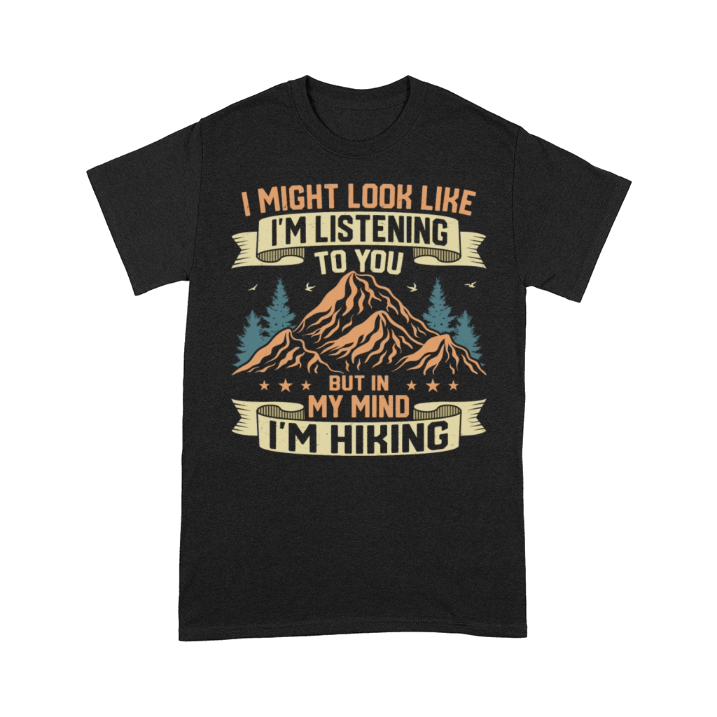 But In My Mind Im Hiking Hiking Hiker Comfort T-shirt