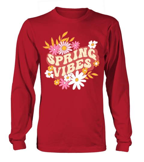 Retro slogan spring vibes hippie flowers colorful Long sleeved Unisex