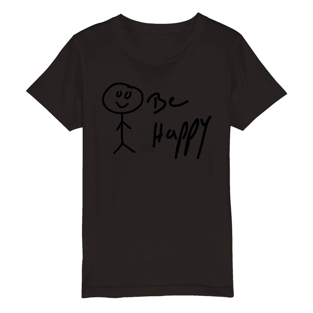 "Be Happy" on White T-Shirt Organic Kids Crewneck T-shirt